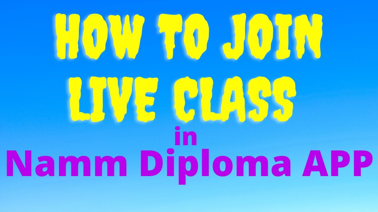 HOW TO JOIN LIVE CLASS | Diploma | Namm Diploma