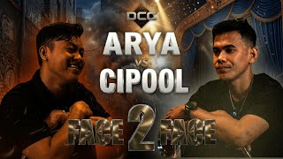 "RING TEMPAT BAKU HANTAM BUKAN TEMPAT MENARI!" - CIPOOL VS ARYA FACE2FACE