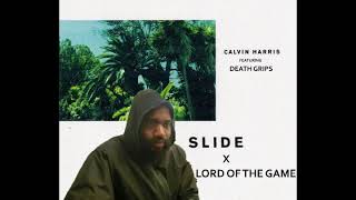 Lord of the Game X Slide - Death Grips/Calvin Harris Mash Up
