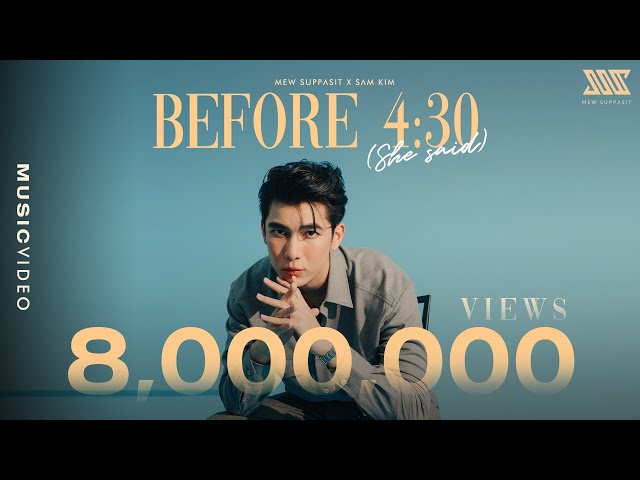 [MV] Mew Suppasit Feat. Sam Kim - Before 4:30 (She Said...) class=