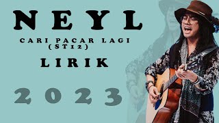 Neyl - Cari Pacar Lagi (ST12) | 2023 | lirik lagu