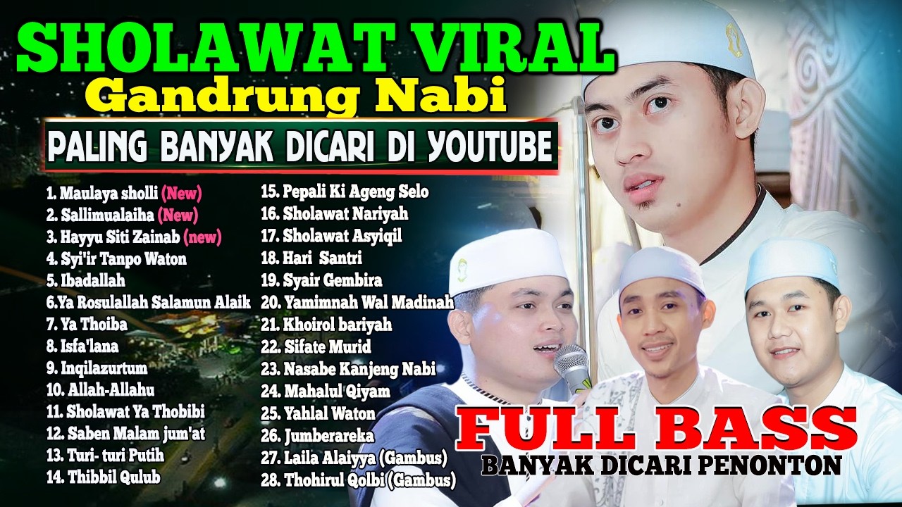 PALING BANYAK DICARI...!!! SHOLAWAT GANDRUNG NABI TERBARU 2024 | FULL ALBUM GANDRUNG NABI BASS GLERR
