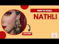 HOW TO MAKE NATHLI | नाथली कैसे बनाये