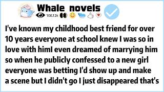 I've known my childhood best friend for over 10 yearseveryone at school knew I was so in love with