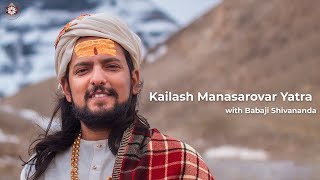 Kailash Manasarovar Yatra with Babaji Shivananda