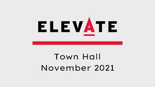 Elevate Town Hall: November 2021