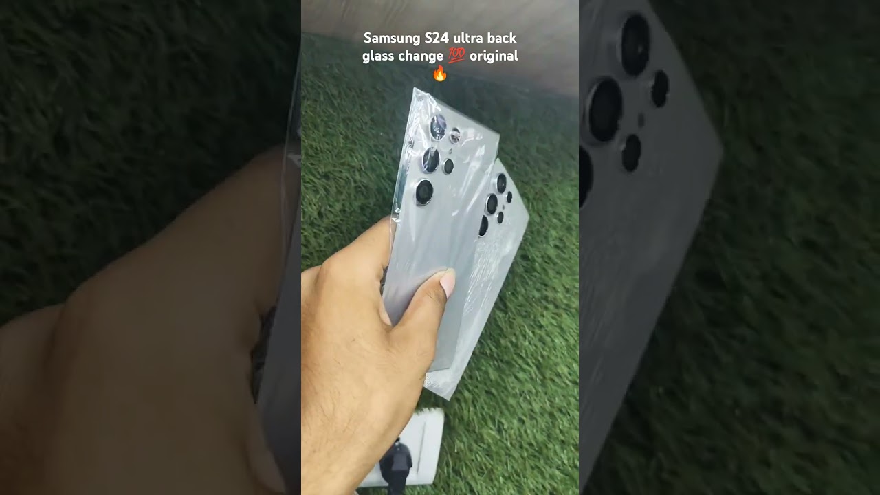 samsung galaxy S24 ultra back glass change 💯 original🔥 