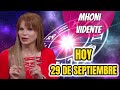 ¡ TODOS ATENTOS ! ✨HORÓSCOPO 29 DE SEPTIEMBRE | MHONI VIDENTE PREDICCION Para Los Signos Del Zodiaco