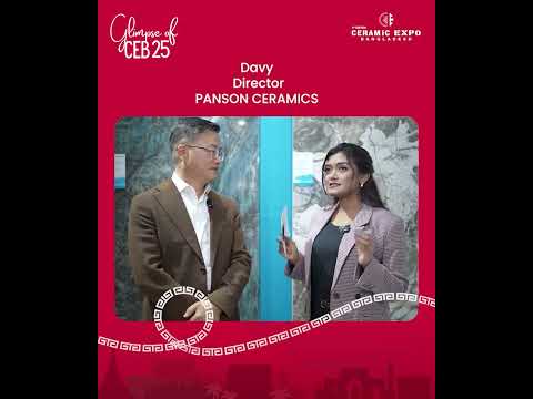 Insightful Perspectives by Davy | Ceramic Expo Bangladesh 2025 | BCMEA | Panson Ceramics