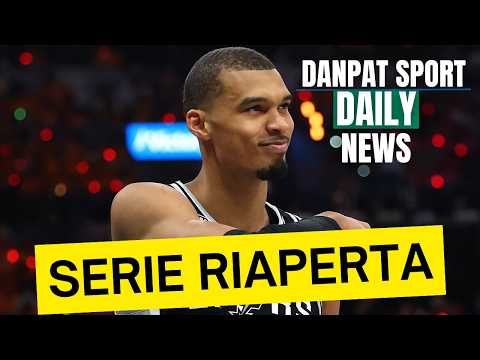 Video Wembanyama RIAPRE le NBA Finals! Mondiale al via, Italia in Svezia e Le Mans entra nel vivo