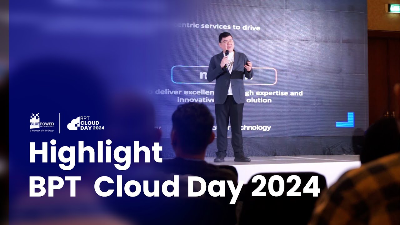 BPT Cloud Day 2024 Highlights