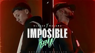 IMPOSIBLE (REMIX) - Maluma, Blessed🎶 (Letra)