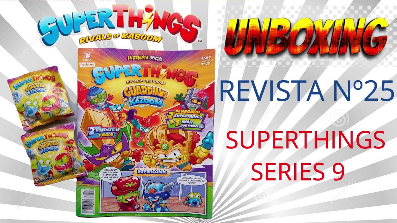 SuperThings Guardians of Kazoom UNBOXING REVISTA Nº25 MAS IMAN Y 2 ...