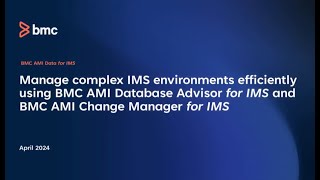Manage IMS environments using BMC AMI Database Advisor for IMS and BMC AMI Change Manager for IMS screenshot 3