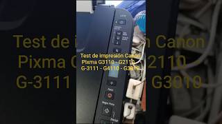 Test De Impresin Canon Pixma G3110  G2110  G3111  G4110  G3010 shorts
