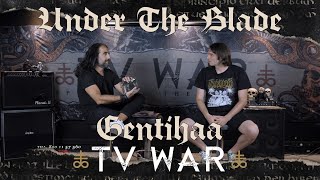 Under The Blade - Gentihaa (Tv War 26/7/2020)