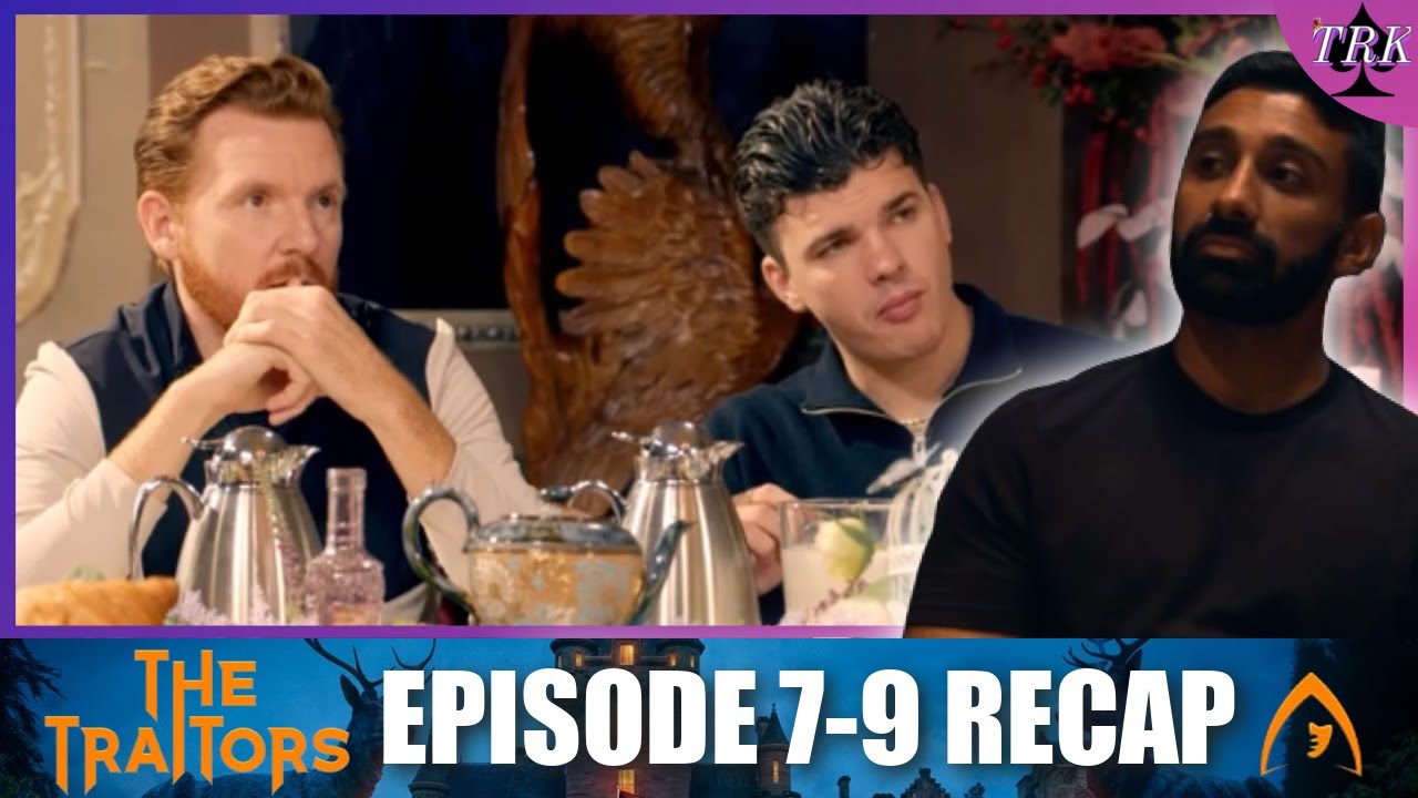 The Traitors UK 2 | Episode 7-9 Recap The Traitors UK 2 | Episode 7-9 Recap