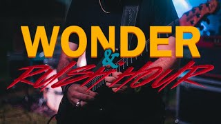 Wonder And Rush Hour - The Zeal House Show