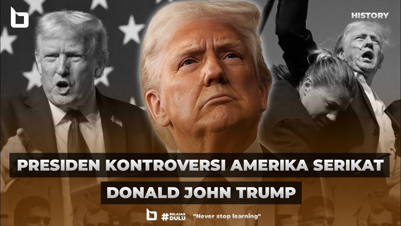 KISAH PRESIDEN PALING KONTROVERSI DI AMERIKA SERIKAT - ( DONALD JHON TRUMP ) DONALD TRUMP