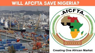 What Can The African Free Trade Agreement do  for Nigeria