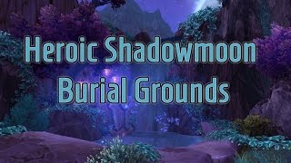 WoD beta - Heroic Shadowmoon Burial Grounds