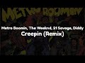 Metro Boomin, The Weeknd, Diddy, & 21 Savage - Creepin (Remix) (Clean - Lyrics)