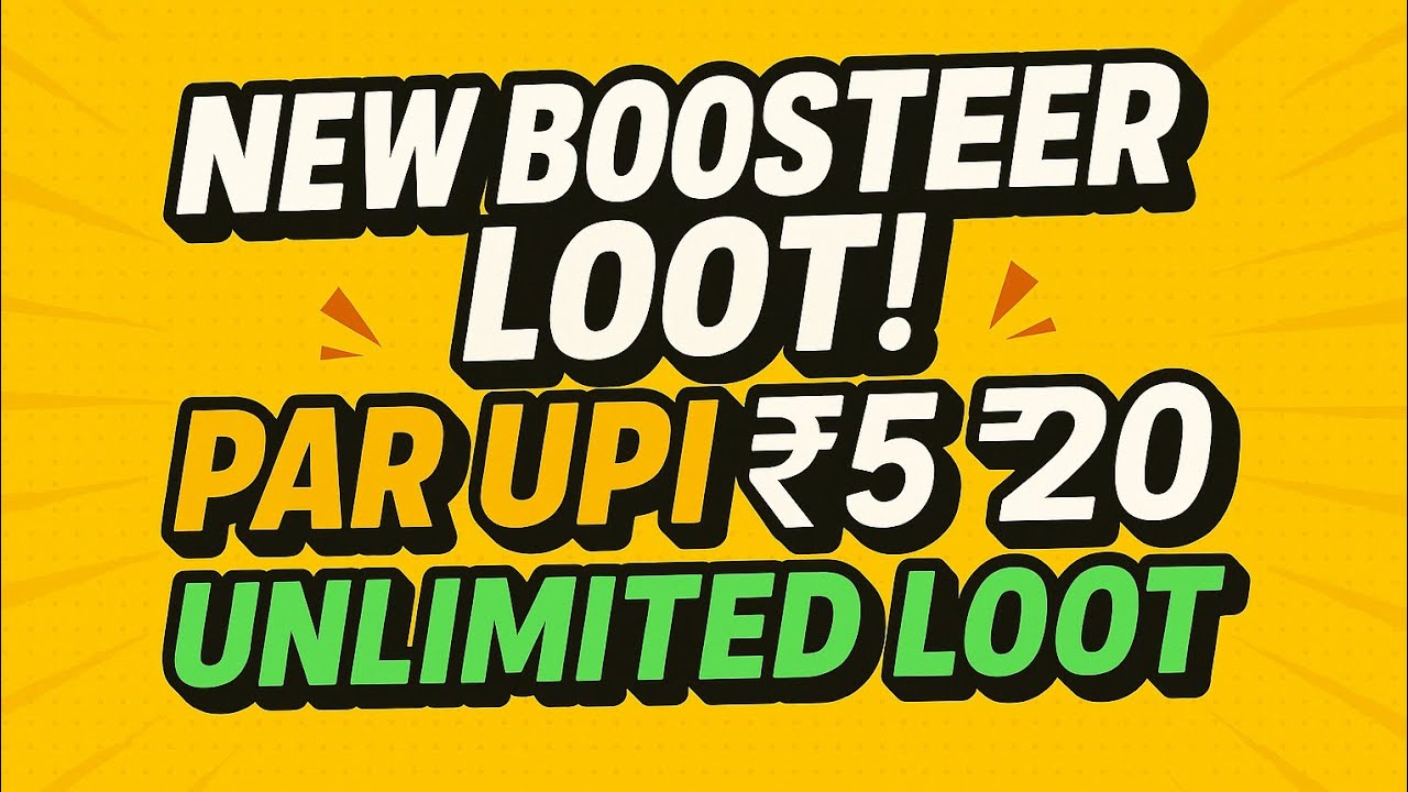 NEW Booster Script | Per UPI ₹5-₹20 Unlimited Loot 🤑 I New Script Se Unlimited Earning Karo 💰 | 