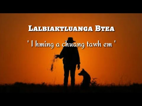 Lalbiaktluanga Btea   I hming a chuang tawh em Official Lyric Video