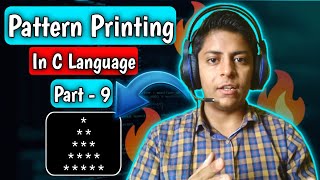 Pattern Printing Tutorial || C language || Part - 9 ( Logic Building )