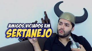 FELIPE PIRES - AMIGOS VICIADOS EM SERTANEJO