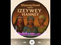 IZEYWEY HANNEY A New Cultural Sound From IDizarma Dooni Studio 360p 