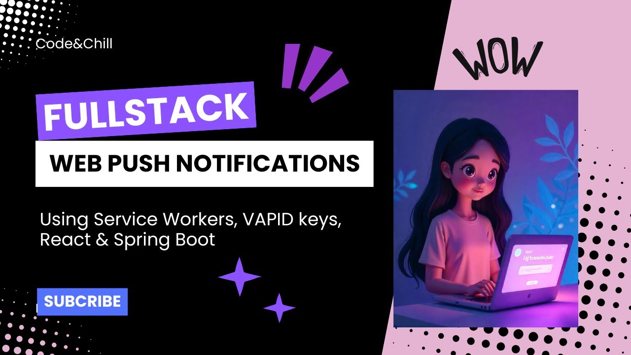 Full-Stack Web Push Notifications Tutorial - Using Service Workers, VAPID Keys, ReactTs & Spring