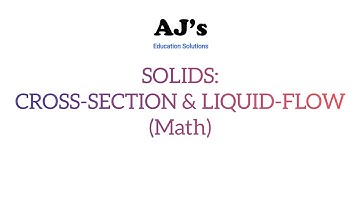 SOLIDS: CROSS-SECTION & LIQUID-FLOW (9th std. ICSE Math ch. 21B)