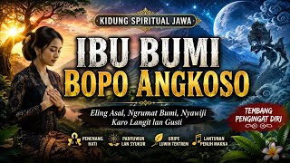 KIDUNG JAWA IBU BUMI BOPO ANGKOSO 🌿 Tembang Spiritual Jawa | Eling Asal lan Tentreming Ati