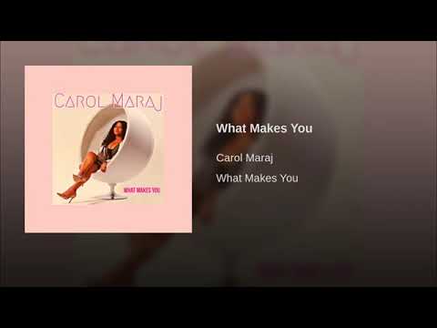 Carol Maraj - What Makes You  (Official)
