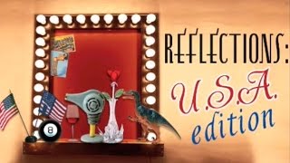 Reflections USA Edition: Episode 4 [Webisode]