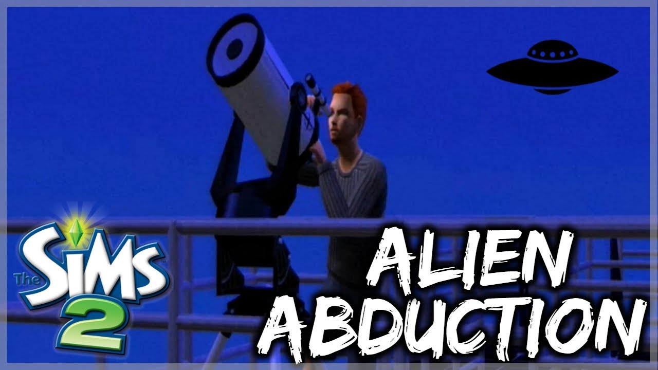 SIMS 2 ALIEN ABDUCTION YouTube