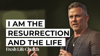 I Am The Resurrection and the Life | Pastor Shawn Johnson | Easter at Fresh Life Church