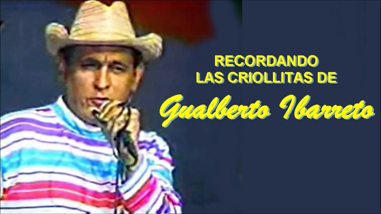 Recordando Las Criollitas De Gualberto Ibarreto Youtube