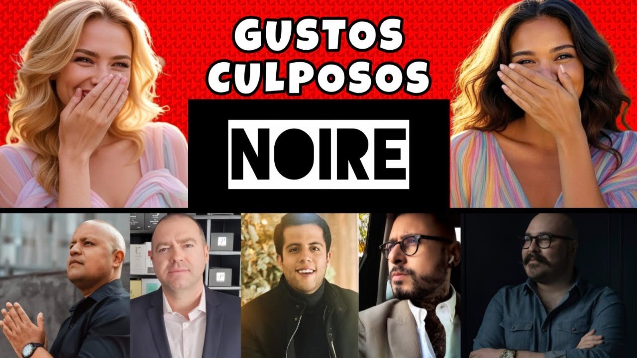 NOIRE - GUSTOS CULPOSOS