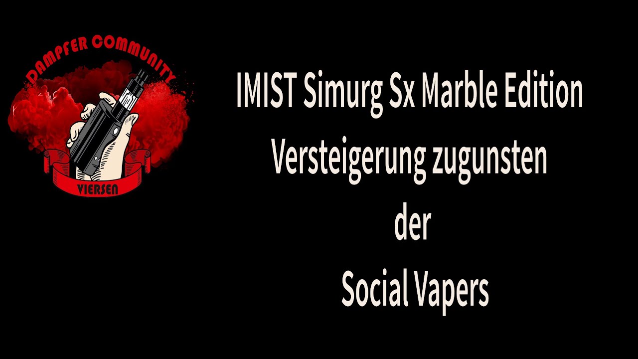 IMIST  Simurg SX Marble Edition Versteigerung (Aufnahme vom 03.10.2021 bei der InterVape Expo)