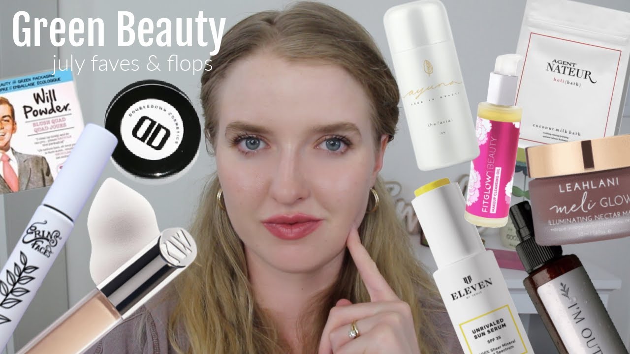 JULY 2020| Green Beauty Faves & Flops