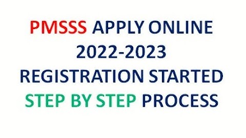 PMSSS | PMSSS REGISTRATION 2022-2023 | PMSSS ONLINE APPLICATION FORM