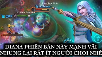 [LMHT:TỐC CHIẾN] DIANA PHIÊN BẢN NÀY MẠNH NHỮNG RẤT ÍT NGƯỜI CHƠI