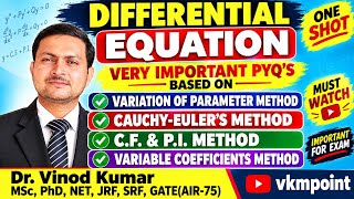 Differential Equations One Shot |Important PYQs |C.F. & P.I.| Cauchy-Euler | Variation of Parameters