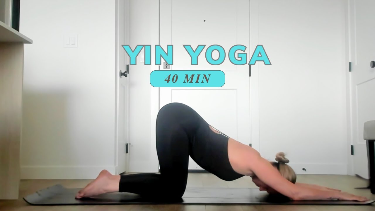 40 Min Full Body Yin Yoga | Deep Stretch & Relaxation - YouTube