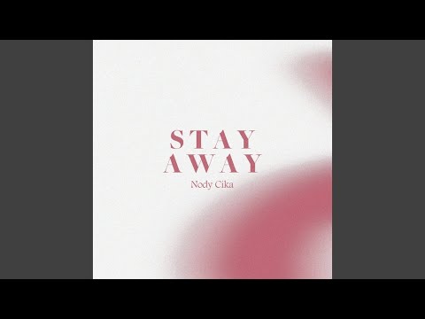 Stay Away