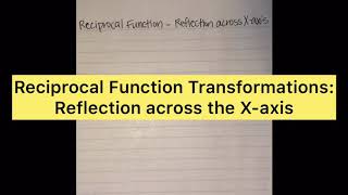 Reciprocal Function - Reflection Across X-Axis