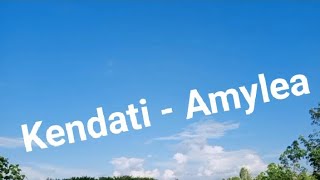 lirik Kendati Amylea ost Takdir Yang Tertulis