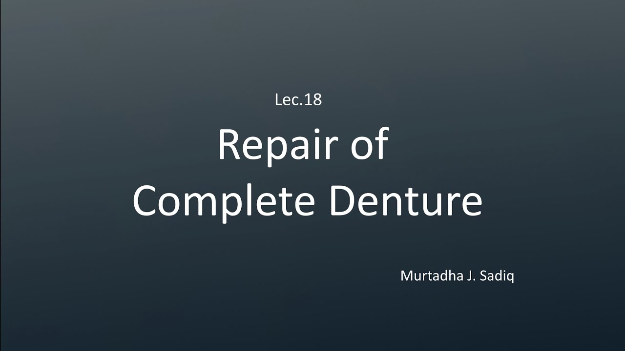 Lec.18 Denture Repair YouTube